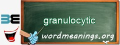 WordMeaning blackboard for granulocytic